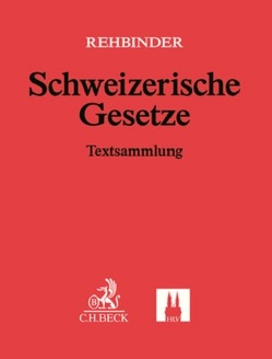 Schweizerische Gesetze: 70. Ergänzungslieferung von Rehbinder,  Manfred