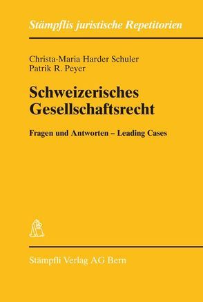 Schweizerisches Gesellschaftsrecht von Harder Schuler,  Christa M, Peyer,  Patrik R.