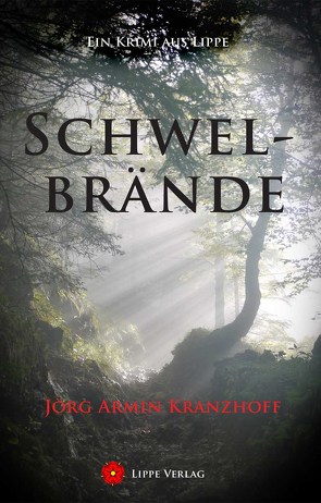 Schwelbrände von Kranzhoff,  Jörn Armin