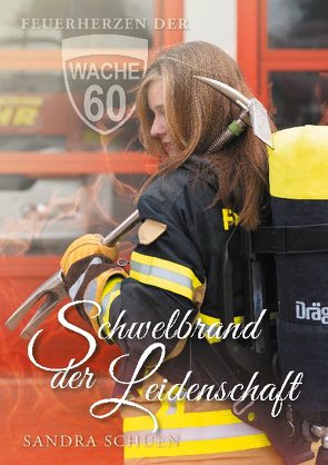 Schwelbrand der Leidenschaft von Schüen,  Sandra