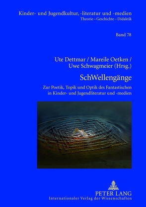 SchWellengänge von Dettmar,  Ute, Oetken,  Mareile, Schwagmeier,  Uwe