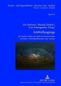 SchWellengänge von Dettmar,  Ute, Oetken,  Mareile, Schwagmeier,  Uwe