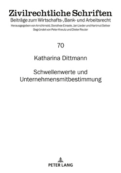 Schwellenwerte und Unternehmensmitbestimmung von Dittmann,  Katharina