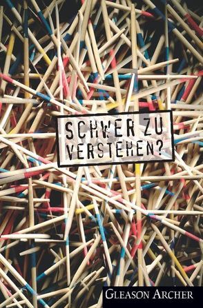 Schwer zu verstehen? von Archer,  Gleason L, Plohmann,  Martin