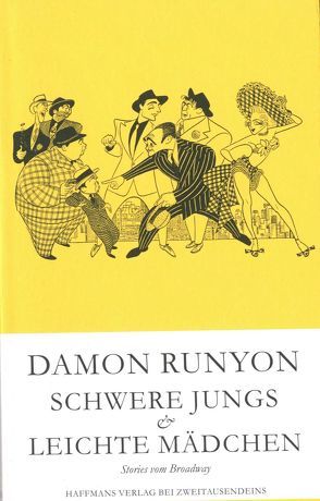 Schwere Jungs, leichte Mädchen. Stories vom Broadway von Rowohlt,  Harry, Runyon,  Damon