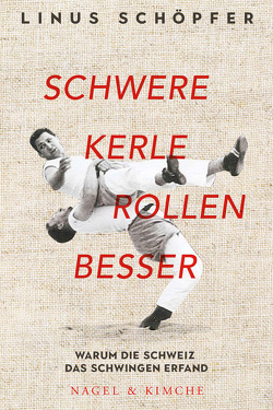 Schwere Kerle rollen besser von Schöpfer,  Linus