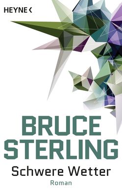 Schwere Wetter von Sterling,  Bruce, Stöbe,  Norbert