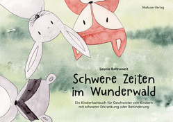 Schwere Zeiten im Wunderwald von Baltruweit,  Leonie