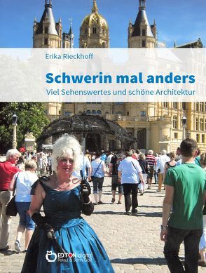 Schwerin mal anders von Rieckhoff,  Erika