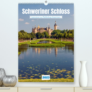 Schweriner Schloss – Impressionen aus Mecklenburg-Vorpommern (Premium, hochwertiger DIN A2 Wandkalender 2023, Kunstdruck in Hochglanz) von Felix,  Holger