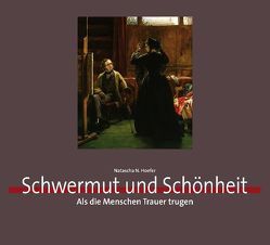 Schwermut und Schönheit von Hoefer,  Natascha N