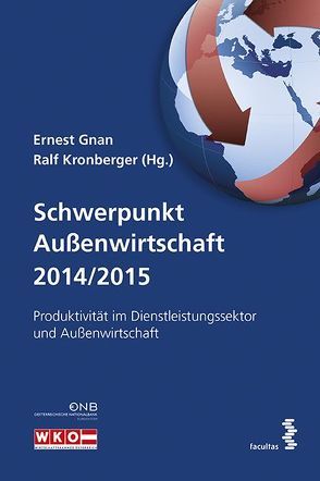 Schwerpunkt Außenwirtschaft 2014/2015 von Gnan,  Ernest, Kronberger,  Ralf