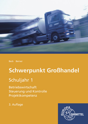 Schwerpunkt Großhandel Schuljahr 1 von Berner,  Steffen