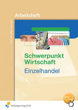 Schwerpunkt Wirtschaft – Einzelhandel von Birk,  Fritz, Fink,  Walter, Geller,  Arthur, Horn,  Gunnar, Lutz,  Karl