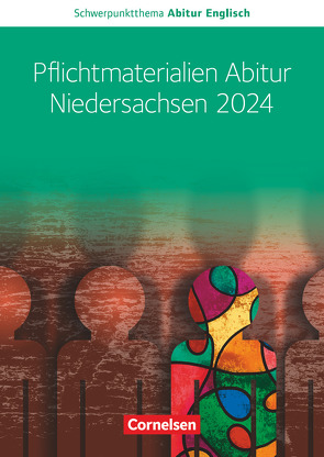 Schwerpunktthema Abitur Englisch – Sekundarstufe II von Baasner,  Martina, Dietrich,  Wiebke Bettina, Herlyn,  Anne, Hohwiller,  Peter, Krapp,  Claudia, Runge,  Eva, Schüler,  Lars