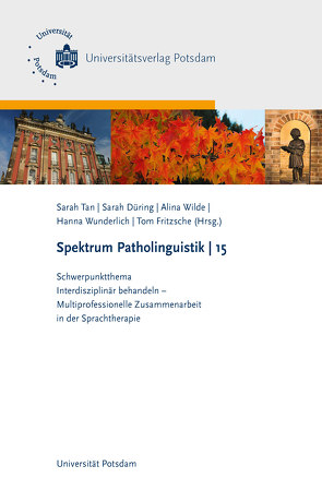 Schwerpunktthema: Interdisziplinär behandeln von Cholin,  Joana, Corsten,  Sabine, Düring,  Sarah, Eikerling,  Maren, Frank,  Katrin, Frank,  Ulrike, Fritzsche,  Tom, Heide,  Judith, Hilton,  Matt, Hoffmann,  Marie, Karstens,  Sven, Khader-Lindholz,  Aischa, Klitsch,  Julia, Kurtenbach,  Stephanie, Leinweber,  Juliane, Lubitz,  Anika, Menze,  Clara, Mohr,  Bettina, Neitzel,  Isabel, Netzebandt,  Jonka, Plath,  Almut, Sallat,  Stephan, Schmidt,  Johanna, Schmitz-Antonischki,  Dorit, Schnelle,  Kirsten, Spelter,  Bianca, Stadie,  Nicole, Tan,  Sarah, Uhlemann,  Charlotte, Wagner,  Lilli, Wartenburger,  Isabell, Wilde,  Alina, Wunderlich,  Hanna