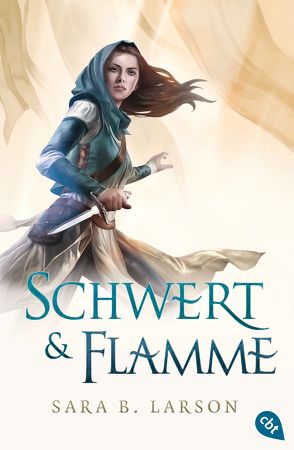 Schwert & Flamme von Gittinger,  Antoinette, Larson,  Sara B.