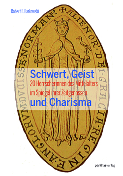 Schwert, Geist und Charisma von Barkowski,  Robert F.