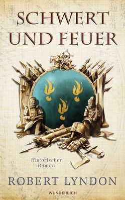 Schwert und Feuer von Lyndon,  Robert, Thamm,  Leonard