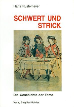 Schwert und Strick von Rustemeyer,  Hans