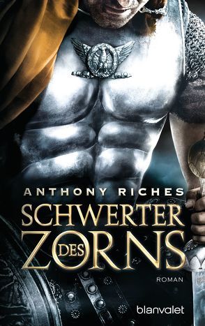 Schwerter des Zorns von Riches,  Anthony, Thon,  Wolfgang