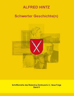 Schwerter Geschichte(n) von Hintz,  Alfred, Loefke,  Christian