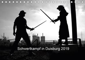 Schwertkampf in Duisburg 2019 (Tischkalender 2019 DIN A5 quer) von Thieme / Ingo Litschka,  Bettina