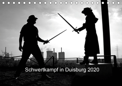 Schwertkampf in Duisburg 2020 (Tischkalender 2020 DIN A5 quer) von Thieme / Ingo Litschka,  Bettina