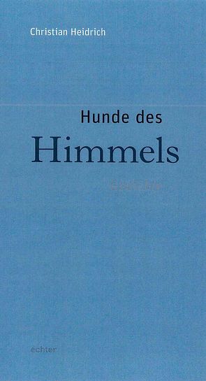 Hunde des Himmels von Heidrich,  Christian