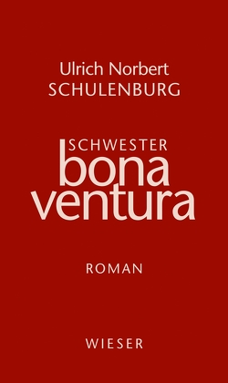 Schwester Bonaventura von Schulenburg,  Ulrich Norbert