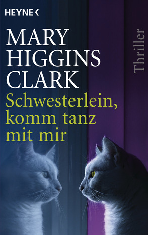 Schwesterlein, komm tanz mit mir von Higgins Clark,  Mary