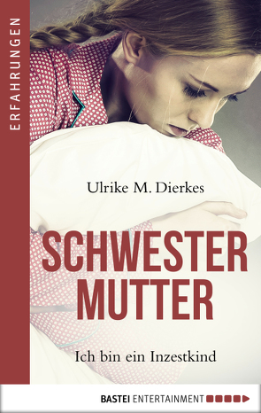 Schwestermutter von Dierkes,  Ulrike M.