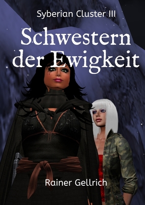 Schwestern der Ewigkeit von Gellrich,  Rainer