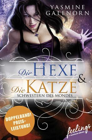 Schwestern des Mondes – Die Hexe & Die Katze von Galenorn,  Yasmine, Volk,  Katharina