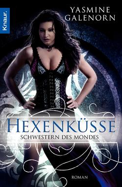 Schwestern des Mondes: Hexenküsse von Galenorn,  Yasmine, Volk,  Katharina