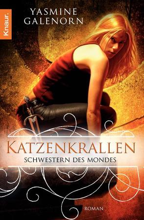 Schwestern des Mondes: Katzenkrallen von Galenorn,  Yasmine, Volk,  Katharina