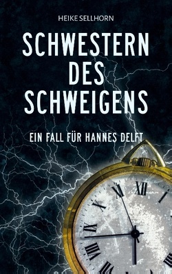 Schwestern des Schweigens von Sellhorn,  Heike
