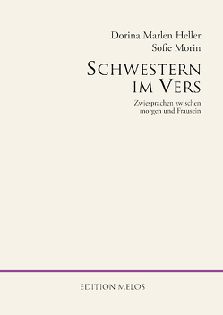 Schwestern im Vers von Bernhardt,  Alexandra, Heller,  Dorina Marlen, Morin,  Sofie