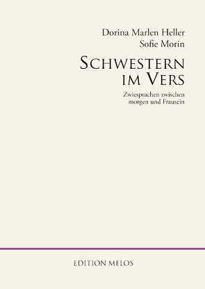 Schwestern im Vers von Bernhardt,  Alexandra, Heller,  Dorina Marlen, Morin,  Sofie