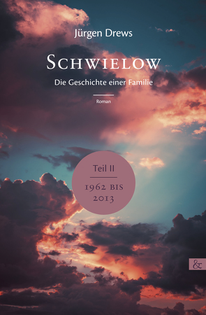 Schwielow. Die Geschichte einer Familie (Teil 2) von Drews,  Jürgen