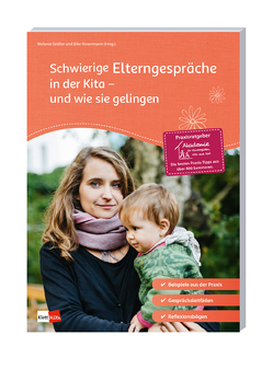 Schwierige Elterngespräche in der Kita – und wie sie gelingen von Gräßer,  Melanie, Hovermann,  Eike, Sauermann,  Daniela