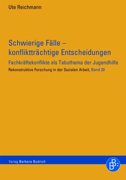 Schwierige Fälle – konfliktträchtige Entscheidungen von Reichmann,  Ute