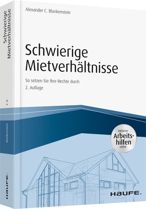 Schwierige Mietverhältnisse – inkl. Arbeitshilfen online von Blankenstein,  Alexander C.