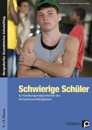 Schwierige Schüler – Sekundarstufe von Blumenthal, Carnein, Hartke, Vrban