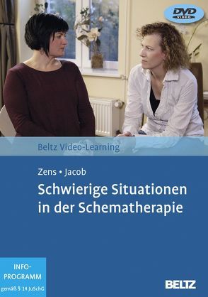 Schwierige Situationen in der Schematherapie von Jacob,  Gitta, Zens,  Christine