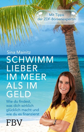 Schwimm lieber im Meer als im Geld von Mainitz,  Sina