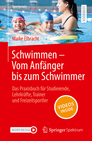 Schwimmen – Vom Anfänger bis zum Schwimmer von Elbracht,  Maike