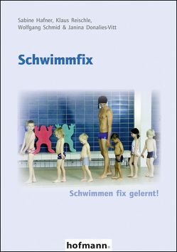 Schwimmfix von Donalies-Vitt,  Janina, Hafner,  Sabine, Reischle,  Klaus, Schmid,  Wolfgang