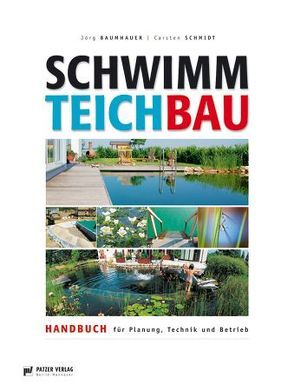 Schwimmteichbau von Baumhauer,  Jörg, Schmidt,  Carsten