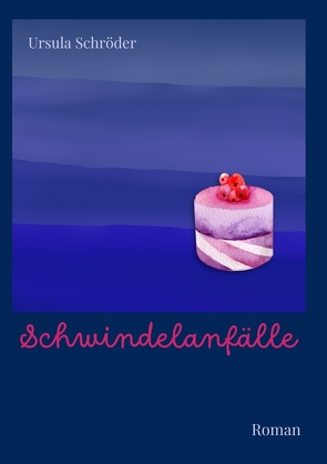 Schwindelanfälle von Schröder,  Ursula